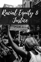 Racial Equity and Justice Collection